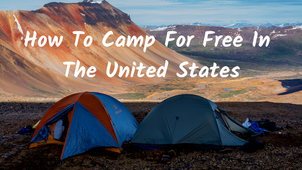Camping For Free In The United States