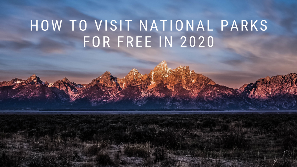 How to Visit National Parks for Free in 2020
